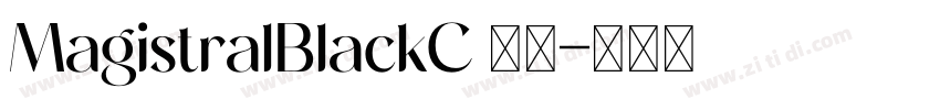 MagistralBlackC 常规字体转换